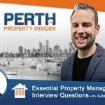 Perth Property Insider Ep. 59 – Essential Property Manager Interview Questions