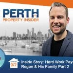 Episode 72: Inside Story: Hard Work Pays Off for Regan & His Family Part 2