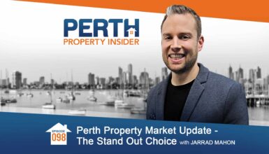Episode 98: Perth Property Market Update - The Stand Out Choice