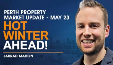 Episode 130: Perth Property Market Update - May 23 - Hot Winter Ahead!