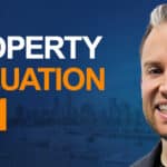 Episode 159: Property Valuation 101: Understanding the 9 Key Factors That Affect A Property Price